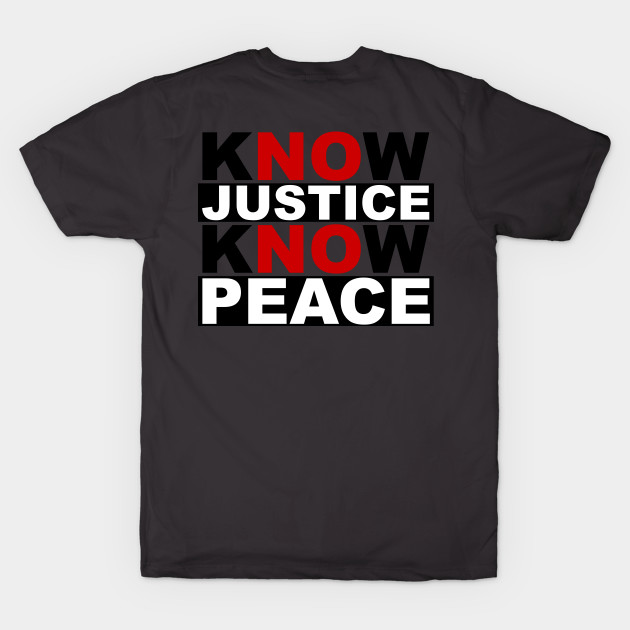 know justice know peace by polisci